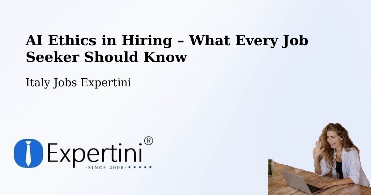 AI Ethics in Recruitment & Hiring – Lecco - Lecco, Italy Jobs Expertini